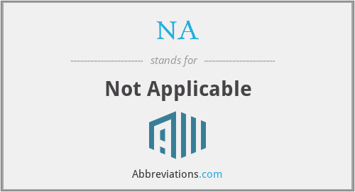 NOT AVAILABLE VS NOT APPLICABLE ABBREVIATION visual data 2